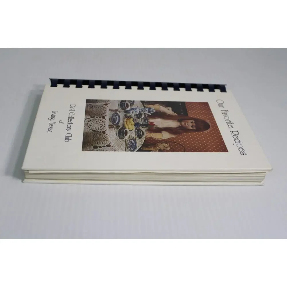 Vintage 1992 Doll Collectors Club of Irving Texas Cookbook Our Favorite Recipes